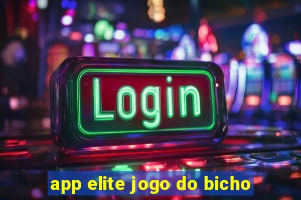 app elite jogo do bicho